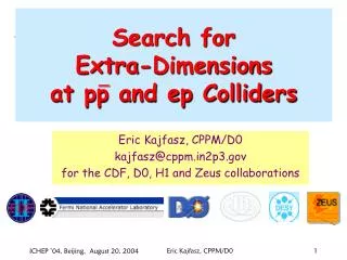 Search for Extra-Dimensions at pp and ep Colliders