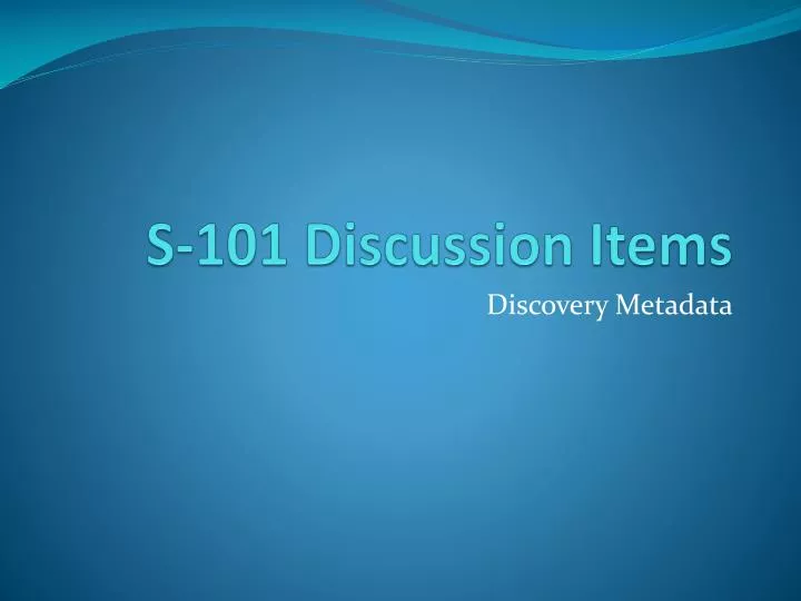 s 101 discussion items