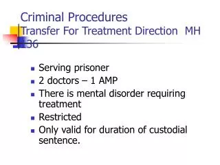 Criminal Procedures Transfer For Treatment Direction MH 136