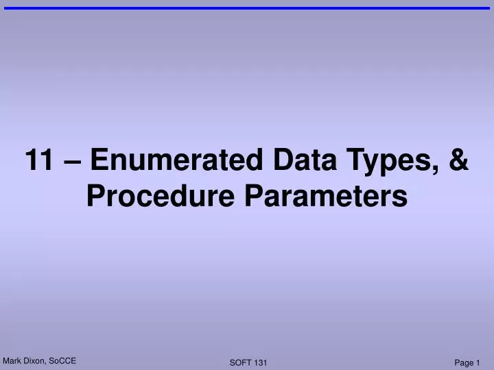 11 enumerated data types procedure parameters