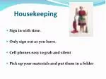 Housekeeping - slide 1