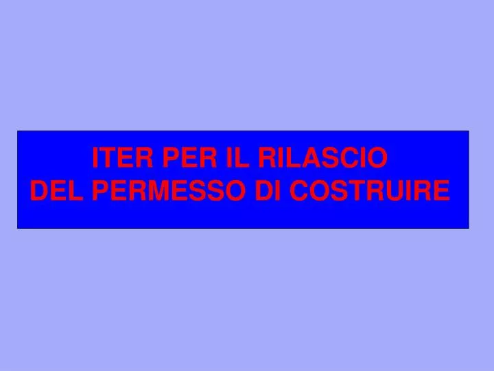 iter per il rilascio del permesso di costruire