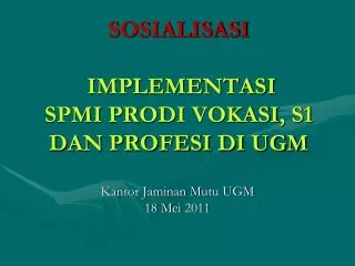 sosialisasi implementasi spmi prodi vokasi s1 dan profesi di ugm