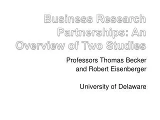 Business Research Partnerships: An Overview of Two Studies