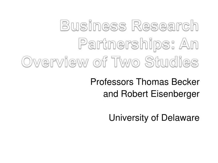 business research partnerships an overview of two studies