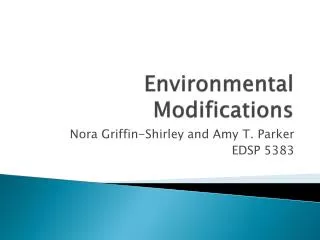 Environmental Modifications