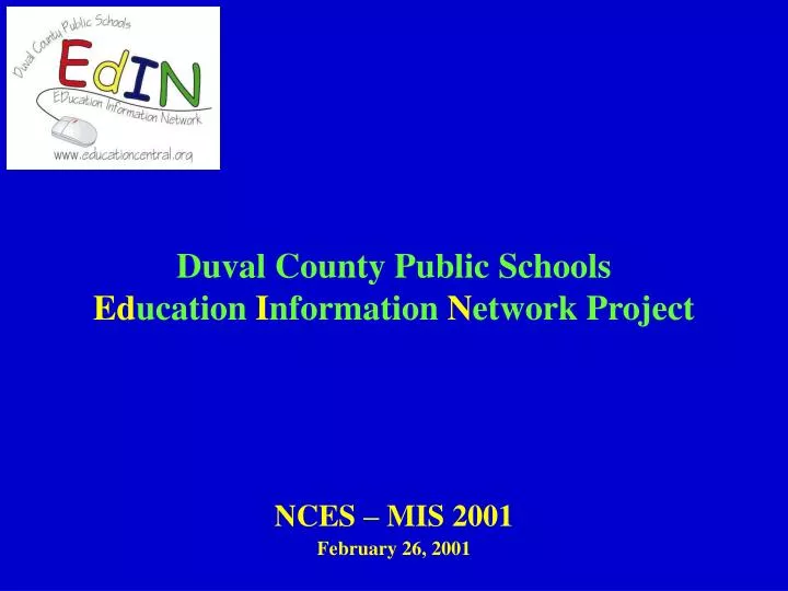 duval county public schools ed ucation i nformation n etwork project