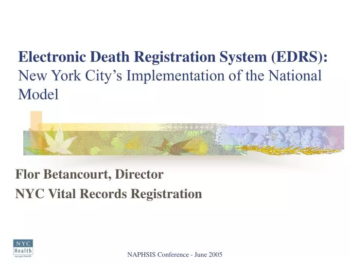electronic death registration system edrs new york city s implementation of the national model