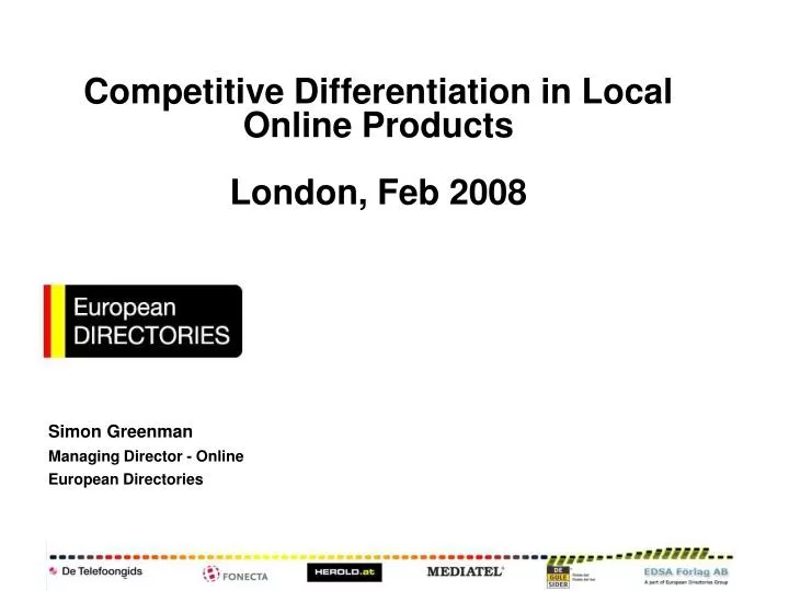 competitive differentiation in local online products london feb 2008