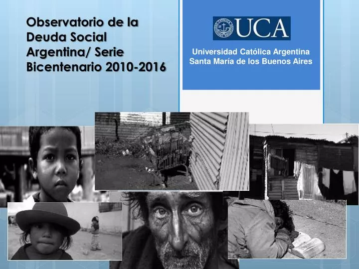 observatorio de la deuda social argentina serie bicentenario 2010 2016