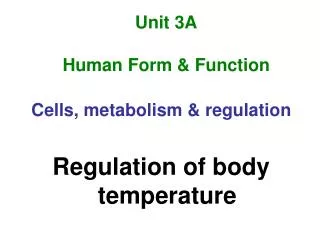 Unit 3A Human Form &amp; Function