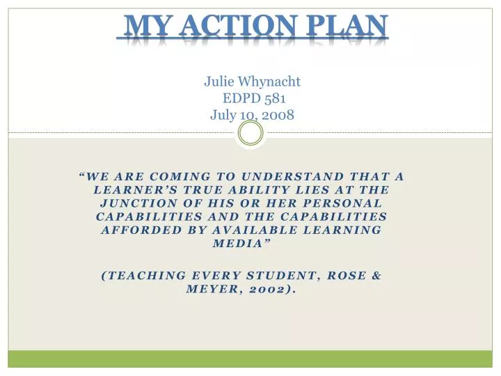 my action plan julie whynacht edpd 581 july 10 2008