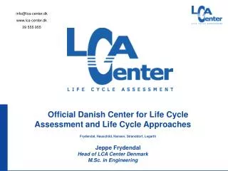 Official Danish Center for Life Cycle Assessment and Life Cycle Approaches