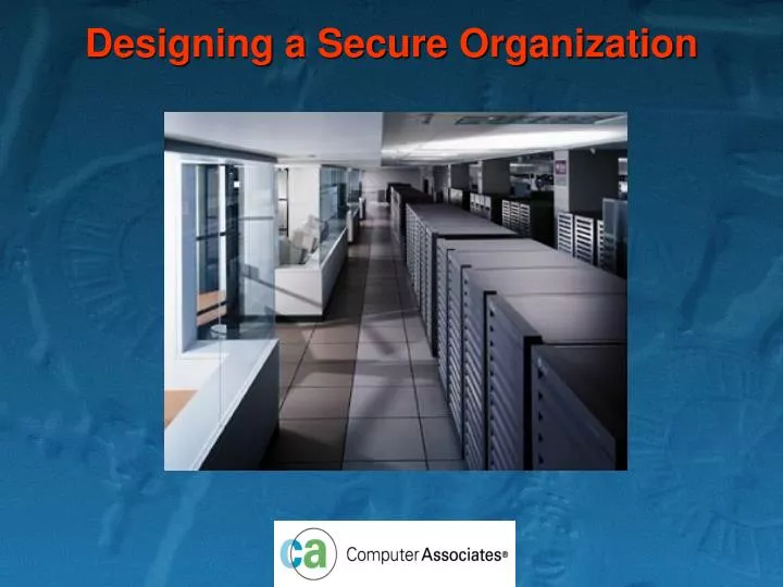 designing a secure organization