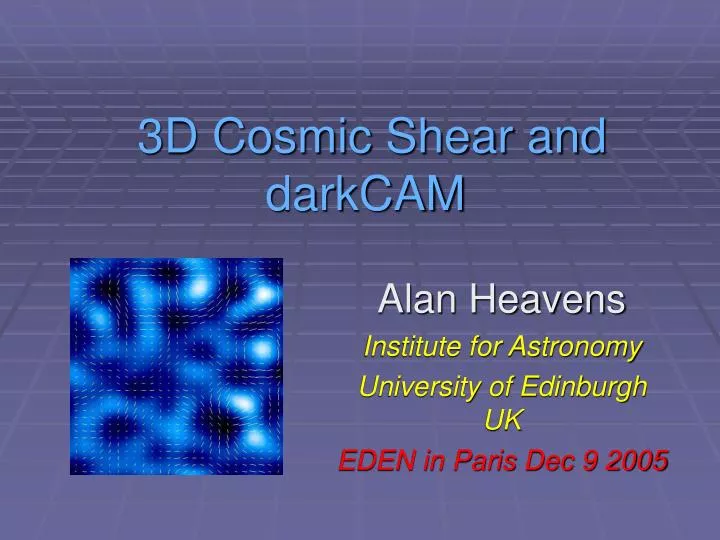 3d cosmic shear and darkcam