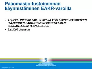 p omasijoitustoiminnan k ynnist minen eakr varoilla