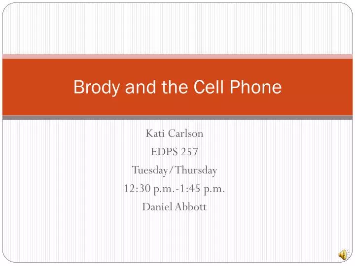 brody and the cell phone