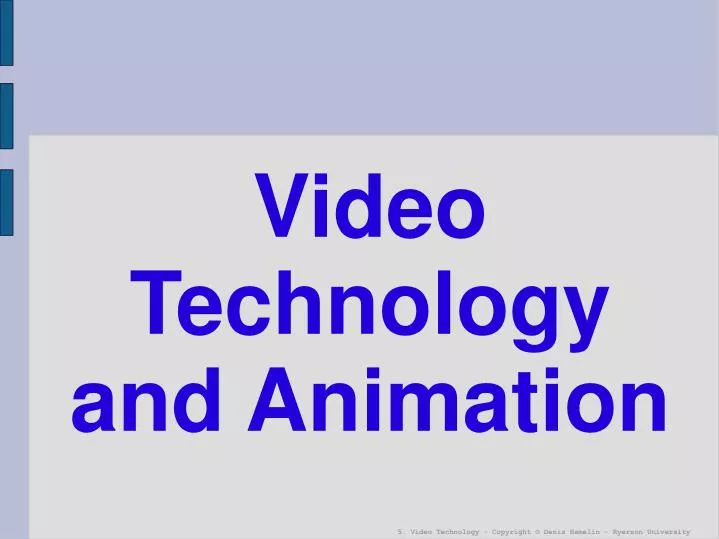 video technology and animation