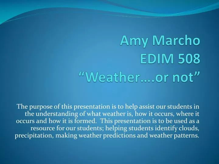 amy marcho edim 508 weather or not