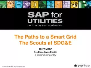 The Paths to a Smart Grid The Scouts at SDG&amp;E