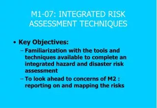 M1-07: INTEGRATED RISK ASSESSMENT TECHNIQUES