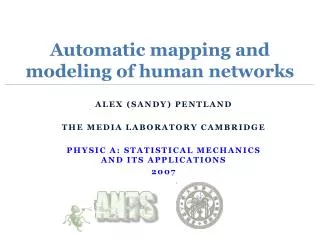 Automatic mapping and modeling of human networks