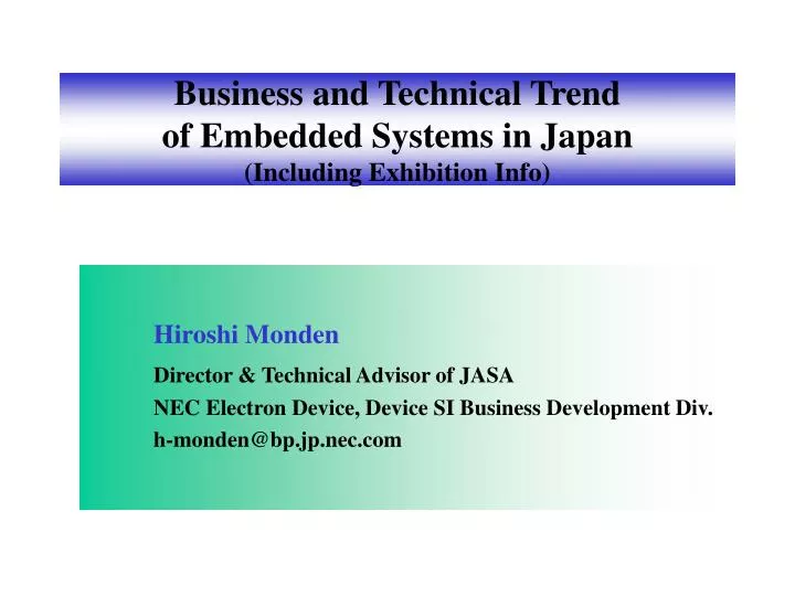business and technical trend of embedded systems in japan including exhibition info