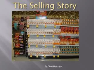 The Selling Story