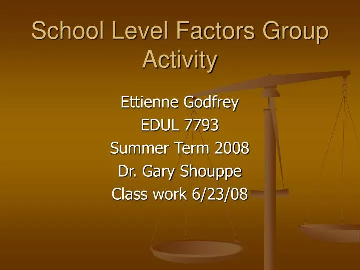 school level factors group activity