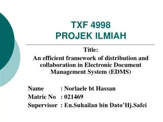 TXF 4998 PROJEK ILMIAH