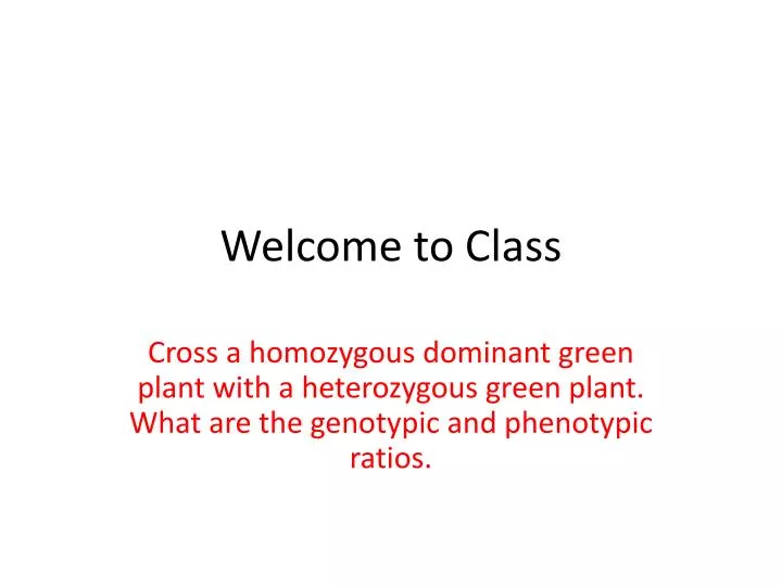 welcome to class