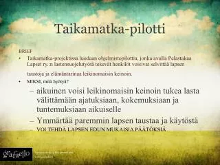 taikamatka pilotti