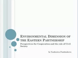 Environmental Dimension of the Eastern Partnership