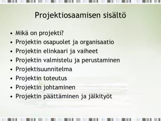 projektiosaamisen sis lt