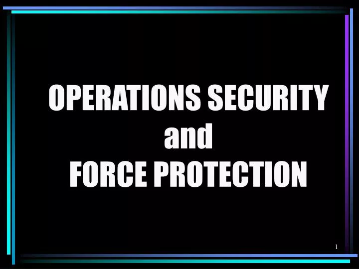operations security and force protection