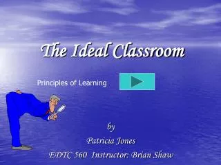 The Ideal Classroom