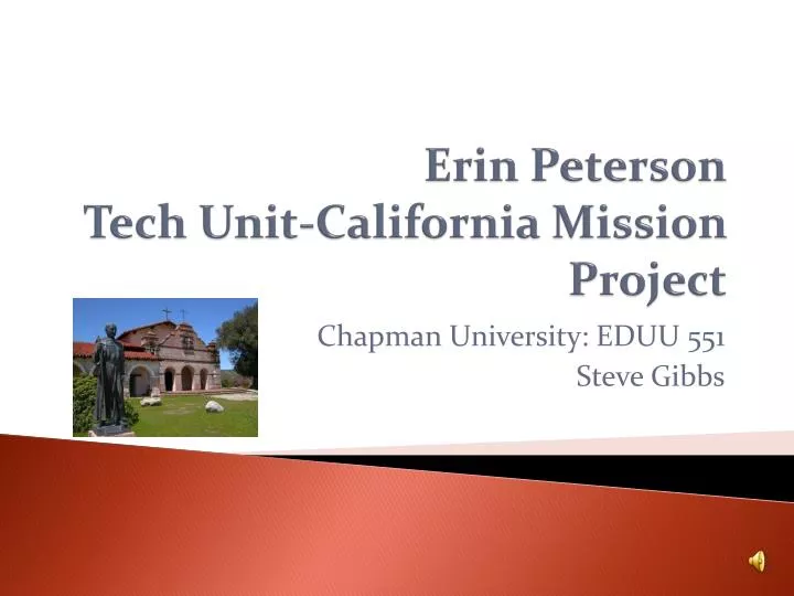 erin peterson tech unit california mission project