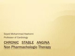 Chronic stable angina Non Pharmachologic Therapy