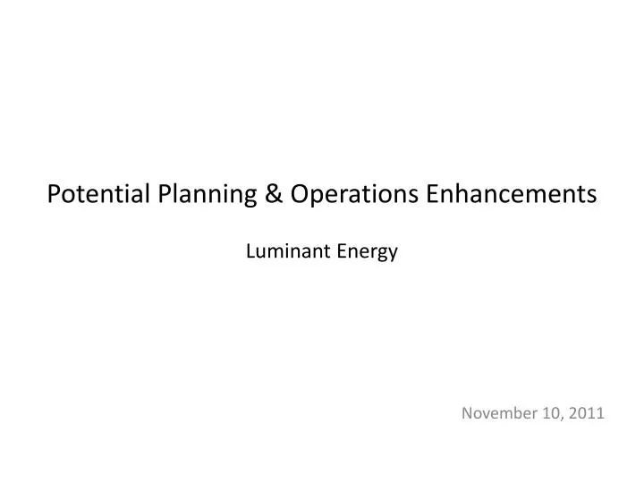 potential planning operations enhancements luminant energy