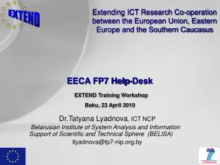 EECA FP7 Help-Desk EXTEND Training Workshop Baku, 23 April 2010