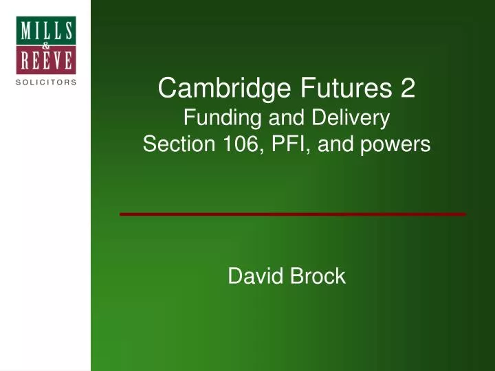 cambridge futures 2 funding and delivery section 106 pfi and powers