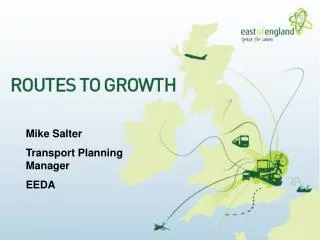 Mike Salter Transport Planning Manager EEDA