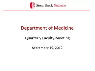 Department of Medicine Quarterly Faculty Meeting September 19, 2012