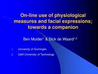 On-line use of physiological measures and facial expressions; towards a companion