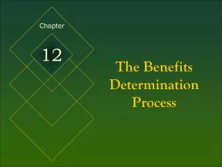 The Benefits Determination Process