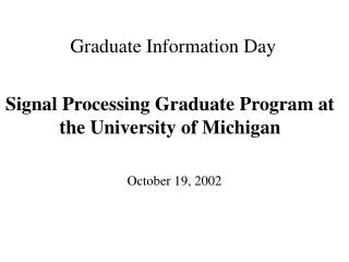 Signal Processing Graduate Program at the University of Michigan