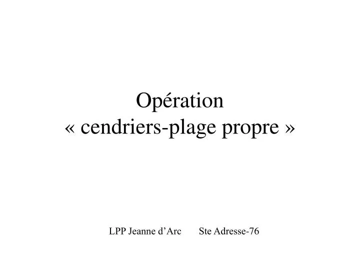 op ration cendriers plage propre