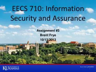 EECS 710: Information Security and Assurance