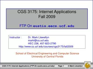 CGS 3175: Internet Applications Fall 2009 FTP On eustis.eecs.ucf