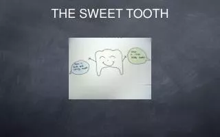 THE SWEET TOOTH